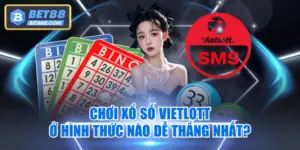 Chơi Xổ Số Vietlott Ở Hình Thức Nào Dễ Thắng Nhất?